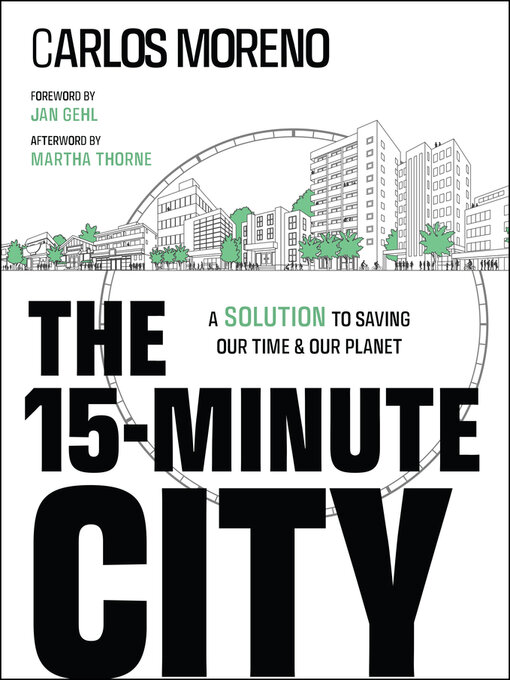 Title details for The 15-Minute City by Carlos Moreno - Available